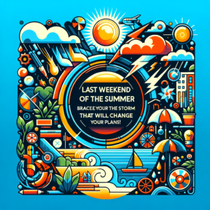 Último Fim de Semana do Verão: Prepare-se para a Tempestade que Mudará Seus Planos!