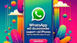 WhatsApp Descontinuará Suporte a iPhones Antigos: Descubra o Que Isso Significa para Você!
